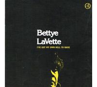 LAVETTE, BETTYE - I'VE GOT MY OWN HELL TO..