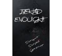 I'VE HAD ENOUGH - Anger Release Workbook - simple tasks that will help you release your emotions: Understanding Anger - 152 pages to release anger for both teenagers and adults