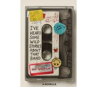 I've Heard Some Wild Stories About That Band