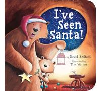 I've Seen Santa!: A Christmas Board Book for Kids and Toddlers