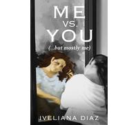 Iveliana Diaz Me vs. You (Tascabile)