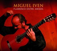 Iven Miguel - Flamenco Entre Amigos