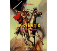 Iveonte 3. Il principe guerriero di Luigi Orabona, 2021, Youcanprint