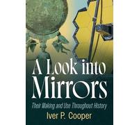 Iver P Cooper A Look Into Mirrors (Tascabile)