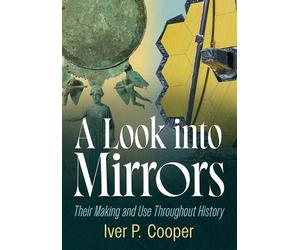Iver P Cooper A Look Into Mirrors (Tascabile)