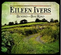 Ivers Eileen - Beyond The Bog Road