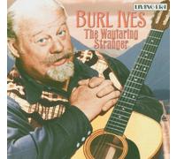 Ives,Burl - The Wayfaring Stranger
