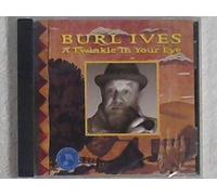 Ives, Burl - Twinkle in Your Eye