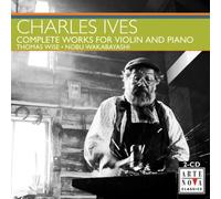 Ives, C. - Complete Works For Violin & Piano (2 CD)