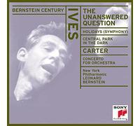 Ives : The Unanswered Question - Holidays / Carter : Concerto pour orchestre