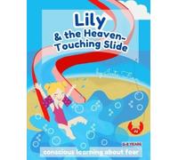 Iveta Finn Lily & the Heaven-Touching Slide (Tascabile)