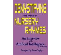 Iveta Ongley Demystifying the World of Nursery Rhymes (Tascabile)