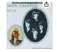Iveys - Maybe Tomorrow