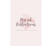 IVF Journal for Women: A Minimal Lined Notebook for Reflection, Strength, and the Fertility Journey