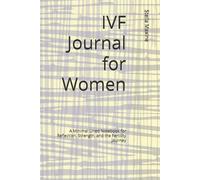 IVF Journal for Women: A Minimal Lined Notebook for Reflection, Strength, and the Fertility Journey