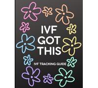 IVF Journey Planner for One Cycle: Labs & Screenings, Injection Log, Follicle Tracking, Appointments, Symptoms, Embryo Details, Reflections, Two-Week Wait Notes, Quotes & Financial Tracker