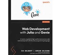 Ivo Balbaert Web Development with Julia and Genie (Tascabile)