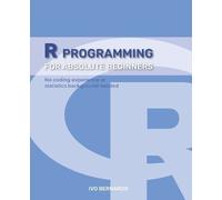Ivo Bernardo R Programming - R Language For Absolute Beginners (Tascabile)