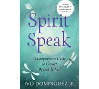 Ivo Dominguez Jr. Spirit Speak (Tascabile)