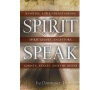 Ivo Dominquez Spirit Speak (Tascabile)