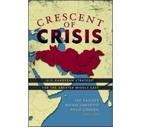 Ivo H. Daalder Crescent of Crisis (Tascabile)