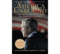 Ivo H Daalder James M Lindsay America Unbound (Copertina rigida)