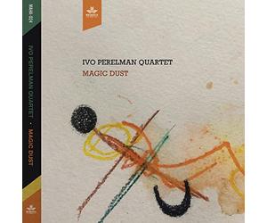 Ivo Perelman Quartet - Magic Dust