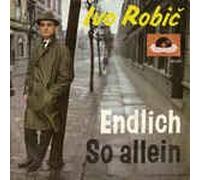 Ivo Robic - Endlich/So allein / Vinyl single [Vinyl-Single 7'']