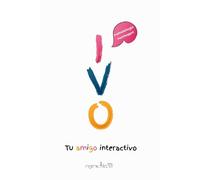 IVO, tu amigo interactivo. Un libro-herramienta para estimular la mente de niños entre 1 y 5 años.: Metodología Montessori: Fomentando el aprendizaje temprano y las inteligencias múltiples.