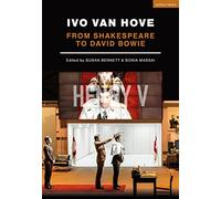 Ivo van Hove: From Shakespeare to David Bowie