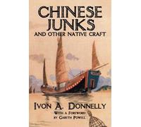 Ivon A. Donnelly Chinese Junks and Other Native Craft (Tascabile)