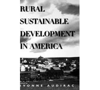 Ivonne Audirac Rural Sustainable Development in America (Copertina rigida)