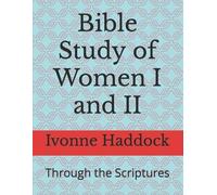 Ivonne Haddock Bible Study of Women I and II (Tascabile)