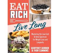 Ivor Cummins Eat Rich, Live Long (Tascabile)