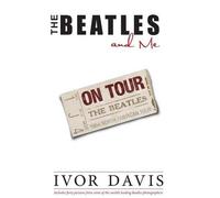 Ivor Davis Beatles and Me on Tour, the (Tascabile)