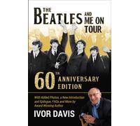 Ivor Davis The Beatles and Me On Tour (Tascabile)