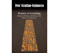 Ivor Grattan-Guinness Routes of Learning (Copertina rigida)
