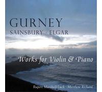 Ivor Gurney Gurney/Sainsbury/Elgar: Works for Violin & Piano (CD) Album