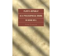 Ivor Ludlam Plato's Republic as a Philosophical Drama on Doin (Copertina rigida)