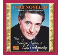 Ivor Novello Dancing Years, The/king's Rhapsody: Original 1939-1950 Recs. (CD)