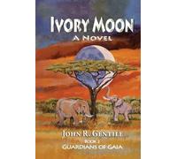 Ivory Moon: Book II Guardians of Gaia: 2