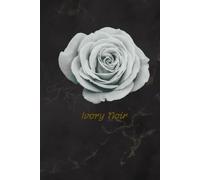 Ivory Noir: Elegant Black Marble Lined Journal with an Ivory Rose Cover | Premium Lined Notebook for Women & Men to Write, Reflect, Plan, Journal & Capture Everyday Memories
