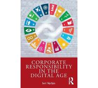 Ivri Verbin Corporate Responsibility in the Digital Age (Tascabile)