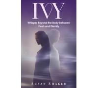 IVY A Journey Beyond the Imagination