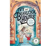 Ivy and Bearlock Holmes: The Mystery of the Dinosaur Bones, 15 Puzzles for Sleuths to Solve