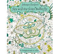 Johanna Basford Ivy and the Inky Butterfly (Tascabile)