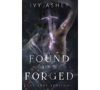 Ivy Asher Found and Forged (Tascabile) Lost Sentinel