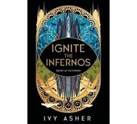 Ivy Asher Ignite the Infernos (Tascabile) (PRESALE 08/09/2026)