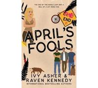 Ivy Asher Raven Kennedy April's Fools (Tascabile)