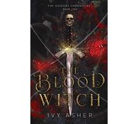 Ivy Asher The Blood Witch (Tascabile) Osseous Chronicles
